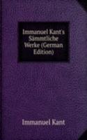 Immanuel Kant's Sammtliche Werke