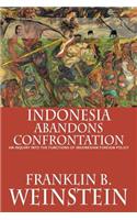 Indonesia Abandons Confrontation