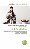 Self-Cannibalism: (English)