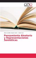 Pensamiento Aleatorio y Representaciones Semióticas
