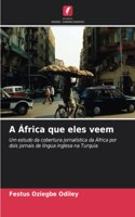 A África que eles veem