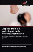 Aspetti medici e psicologici della violenza domestica