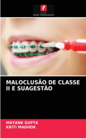 Maloclusão de Classe II E Suagestão