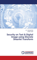 Security on Text & Digital Image using Discrete Shearlet Transform