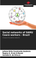 Social networks of SAMU Ceará workers - Brazil