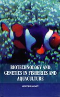 Biotechnology And Genetics In Fisheries And Aquaculture