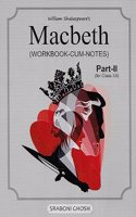 William Shakespeare's Macbeth Workbook-cum-Notes Part 2 for class- XII