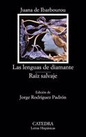 Las Lenguas De Diamante, Raiz Salvaje/ Diamond Tongues, Wild Root (Letras Hispanicas / Hispanic Writings)