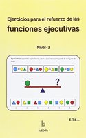 Ejercicios para el refuerzo de las funciones ejecutivas : nivel-3