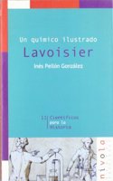Un quimico ilustrado. Lavoisier