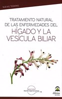 Tratamiento natural de las enfermedades del higado y vesicula biliar