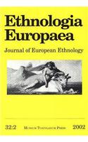 Ethnologia Europaea, Volume 32/2