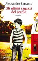Gli ultimi ragazzi del secolo