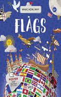 What, How, Why. Flags