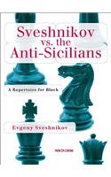 Sveshnikov Vs the Anti-Sicilians