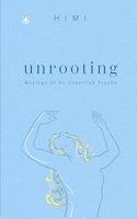 Unrooting- Musings Of An Unsettled Psyche