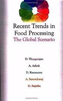 Recent Trends in Food Processing : The Global Scenario