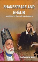 Shakespeare and Ghalib