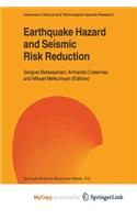 Earthquake Hazard and Seismic Risk Reduction