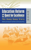 Education Reform and the Quest for Excellence