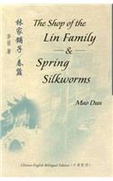 Shop of the Lin Family & Spring Silkworms