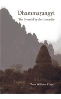 Dhammayangyi: The Pyramid by the Irrawaddy