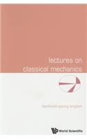 Lectures on Classical Mechanics