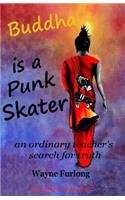 Buddha is a Punk Skater