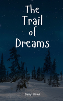 The Trail of Dreams