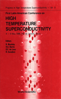 High Temperature Superconductivity - Proceedings of the First Latin-American Conference