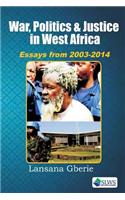 War, Politics and Justice in West Africa