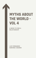 Myths About the World - Vol 4