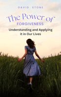 The Power of Forgiveness