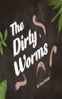 Dirty Worms
