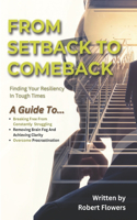 From Setback To Comeback