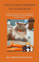 The Ultimate Siberian Cat Guide Book