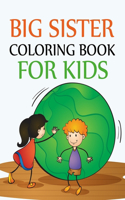 Big Sister Coloring Book For Kids