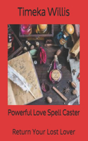 Powerful Love Spell Caster
