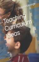 Teaching Curriculum Ideas