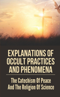 Explanations Of Occult Practices And Phenomena