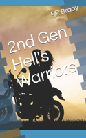 2nd Gen Hell's Warriors: (2 Hell's Warriors)