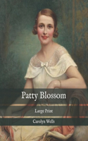 Patty Blossom: Large Print