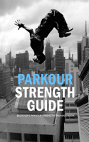 Parkour Strength Guide