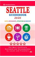 Seattle Guidebook 2020: Shops, Restaurants, Entertainment and Nightlife in Seattle, Washington (City Guidebook 2020)