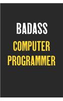 Badass Computer programmer Notebook