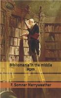 Bibliomania in the middle ages