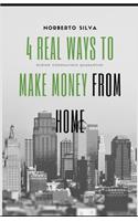 4 Real Ways to Make Money from Home