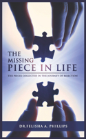 The Missing Piece in Life