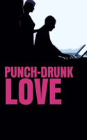 Punch Drunk Love