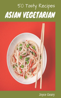 50 Tasty Asian Vegetarian Recipes